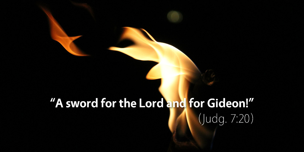 Judges 7: A sword for the LORD and for Gideon!